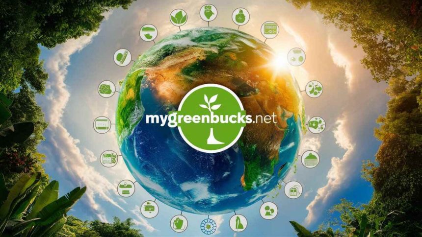 MyGreenBucks.net: Your Gateway to Green Savings and Sustainable Living